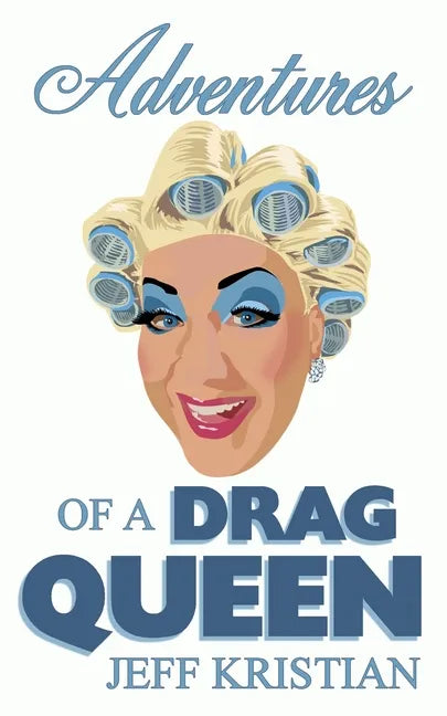 Adventures Of A Drag Queen - Paperback