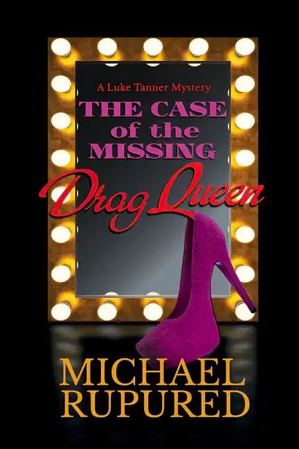 The Case of the Missing Drag Queen: Volume 1 - Paperback