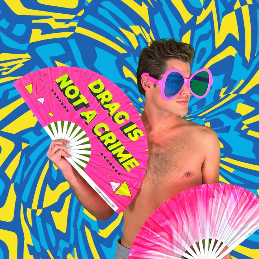 Drag Is Not A Crime Fan (UV)