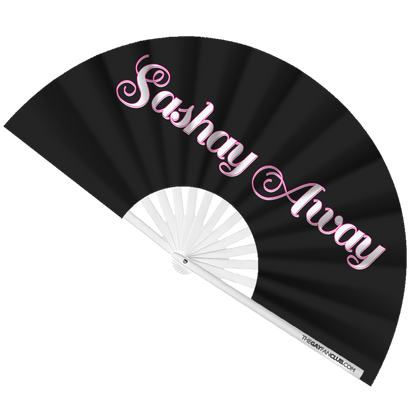 Sashay Away Fan