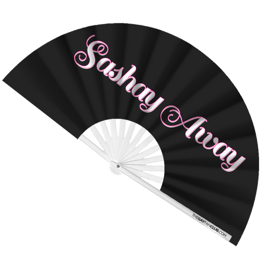 Sashay Away Fan